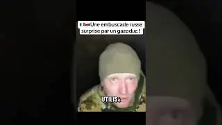 🇫🇷🇷🇺UNE EMBUSCADE RUSSE SURPRISE PAR UN GAZODUC #l&eacute;gion&eacute;trang&egrave;re #guerreukrainerussie #pourtoi