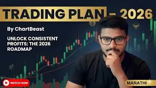 SMC/ICT 2026 Trading Roadmap | Practical Plan for Consistency Year | Chart Beast Marathi