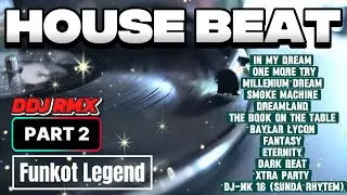 DJ FUNKOT LEGEND PART.2🔥Nostalgia Party Nonstop🔥House Beat #funkot #dj #djremix