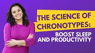 Chronotypes Explained: How Your Sleep Rhythm Shapes Your Life Youtube