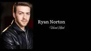 Ryan Norton Vocal Reel 2022