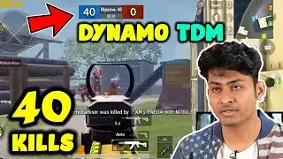 😳DYNAMO 40 KILLS IN TDM | DYNAMO GAMING PUBG MOBILE