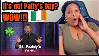 First Time Reacting to Dave Nihill | America Doesn't Understand St. Patrick's Day