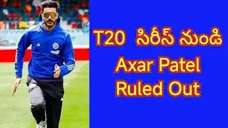 Axar patel ruled out of T20 series against South Africa