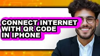 How to Connect Internet with Qr Code in Iphone (full Guide)
