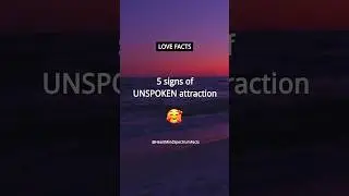 Can you spot these 5 signs of UNSPOKEN attraction? Love Facts and Crush Facts #shorts
