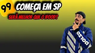 99 FOOD CHEGA EM SÃO PAULO | O QUE NINGUEM FALA | VALE A PENA?