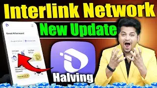 Interlink Network Halving | Interlink New Mining App | Interlink Network Listing Update