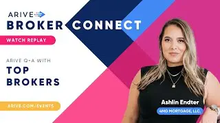 Broker Connect ft. Ashlin Endter of 4MG Mortgage