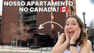 TOUR PELO NOSSO APARTAMENTO NO CANADÁ | Localização, prédio e muito mais!