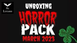 HorrorPack Unboxing 📀 - March 2023