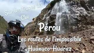 Pérou, les routes de l'impossible