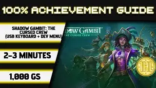 Shadow Gambit: The Cursed Crew 100% Achievement Walkthrough * 1000GS in 2-3 Minutes *