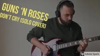 Niels De Kerpel | Guns 'n Roses - Don't Cry  Guitar Solo Cover