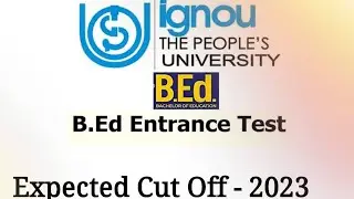 IGNOU BED 2023 CUTOFF
