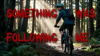 The Mountain Bike Ride That Almost Killed Me | Horror Story