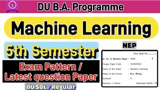 Machine Learning ba prog 5th semester previous year question paper du sol / Regular #pyq 