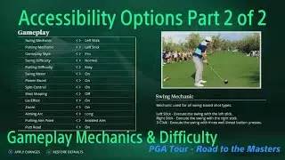 PGA Tour- Road to the Masters - Accessibility Options Part 2 of 2 - Gameplay Mechanics & Difficulty