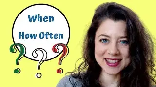 ADVERBS of TIME in Italian (Today, Tomorrow, Before, Now, Later, Always, Never, ...)