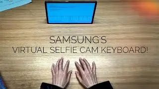 Samsung's Virtual AI Keyboard tech! Samsung SelfieType