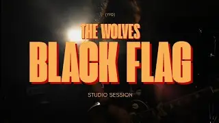 YFD - the wolves' Black Flag - Studio Session