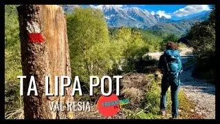 Trekking Ta Lipa Pot Val Resia Stolvizza camminate in Friuli Venezia Giulia