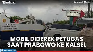 Parkir Sembarangan di Jalur Presiden Prabowo Saat di Banjarbaru, Sejumlah Mobil Diderek Petugas