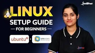 🔥 How to Install Ubuntu on VMware Workstation Pro | Linux Setup for Beginners | Intellipaat