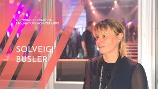Women In Lighting // Prolight+Sounds // Solveig Busler