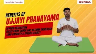 Benefits of Ujjayi Pranayama | Breathe Better, Heal Better | Project Anand by Honda India Foundation