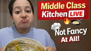 Middle Class Kitchen LIVE | Simple Food, Simple Life ❤️🍳