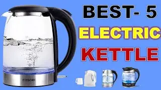 Top 5 Best Electric Kettle of 2023 (buying guide)