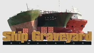 Ship Graveyard Simulator Gameplay - First Look (4K)