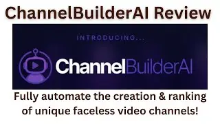 ChannelBuilderAI Review: AI Creates & Ranks Unique &lsquo;Faceless&rsquo; AI Video Channels Automatically!