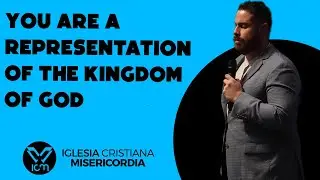 You are a representation of the Kingdom of God