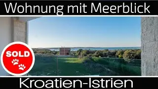 🔵 Apartment with sea view | Wohnung mit Meerblick  | Kroatien Immobilien | Istrien | Fažana |