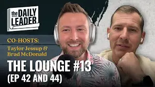 The Lounge #13 (EP. 42 and 44) &ndash; Brad McDonald and Taylor Jessup
