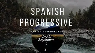 Spanish Progressive - Learn how to constitute the present and past progressive tense in Spanish