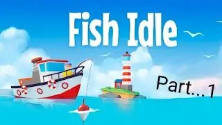 fishing game.Fish idle: How To play fighting Gameplay Walkthrough (iOS-Android) part 1.hooked tycoon