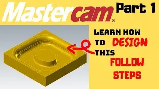 CAD (part1) - Mill Tutorial Mastercam 2020 [ Intermediate level]