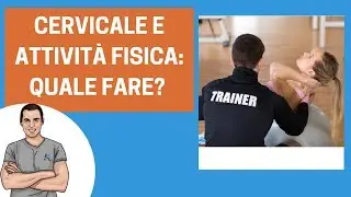 Cervicale e attività fisica: che attività è meglio fare?