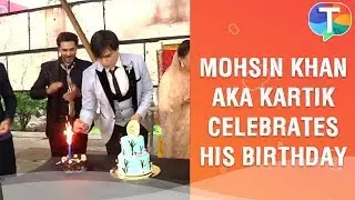 Mohsin Khan aka Kartik celebrates his birthday on the sets of Yeh Rishta Kya Kehlata Hai | Exclusive