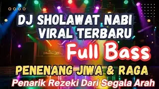 DJ Sholawat Nabi Full Vibes! Penenang Jiwa, Penarik Rezeki Deras, Bikin Tenang Sepanjang Hari
