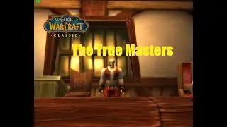 World of Warcraft. Quests - The True Masters