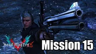 DEVIL MAY CRY 5 (2019) Gameplay Walkthrough - Mission 15 (No Commentary)