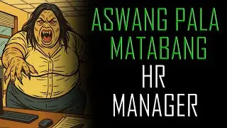 ASWANG PALA ANG MATABANG HR MANAGER | Tagalog Bed time Stories for Sleep, Cozy & Relaxing