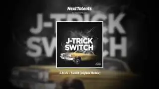 J-Trick - Switch (Jaybox Remix)