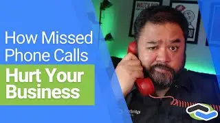How Missed Calls Hurt Your Business