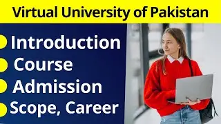 VU Introduction | VU Course, Admission, Fee Structure | Virtual University of Pakistan