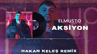 ElMusto - Aksiyon (Hakan Keleş Remix) Bebeğim Yapıştır İ&ccedil;ek Gel Hadi Odaya Ge&ccedil;ek  || Tİktok Remix ||